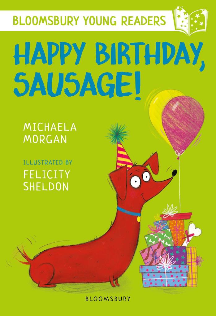 Happy Birthday Sausage! A Bloomsbury Young Reader