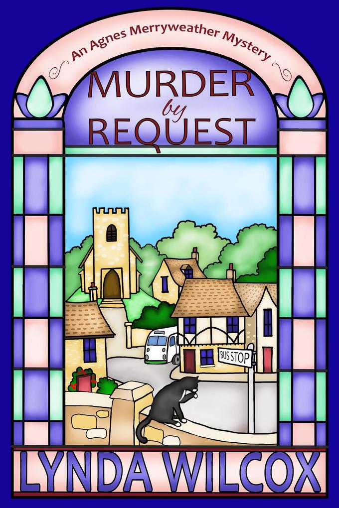 Murder by Request (Agnes Merryweather Mysteries #1)
