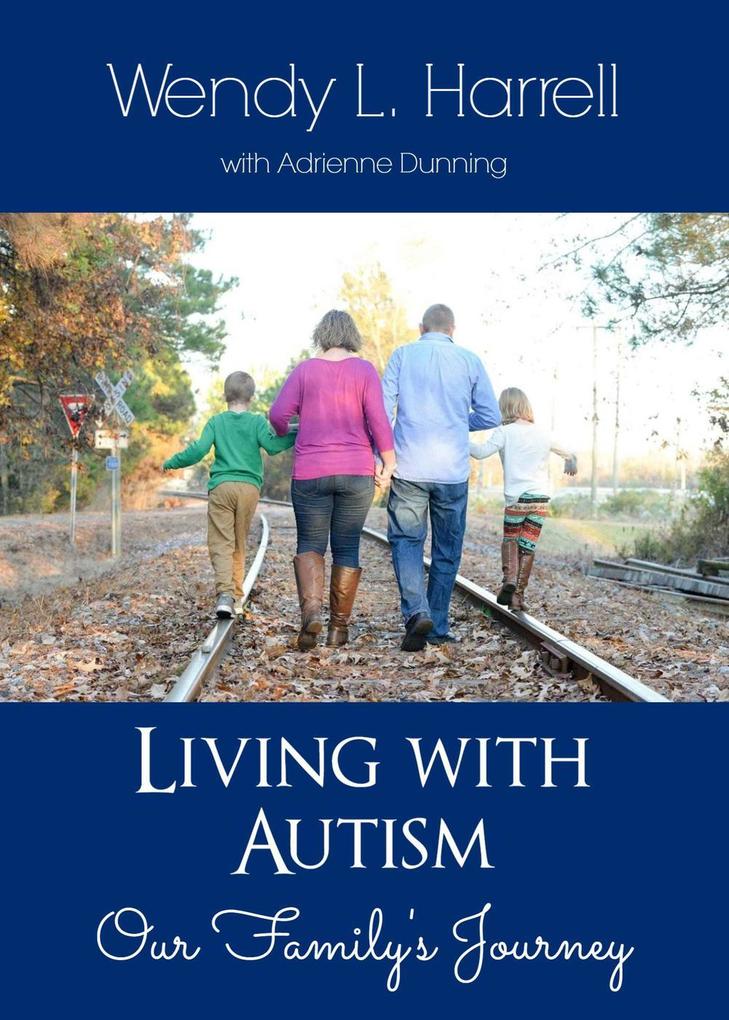 Living With Autism: Our Family‘s Journey