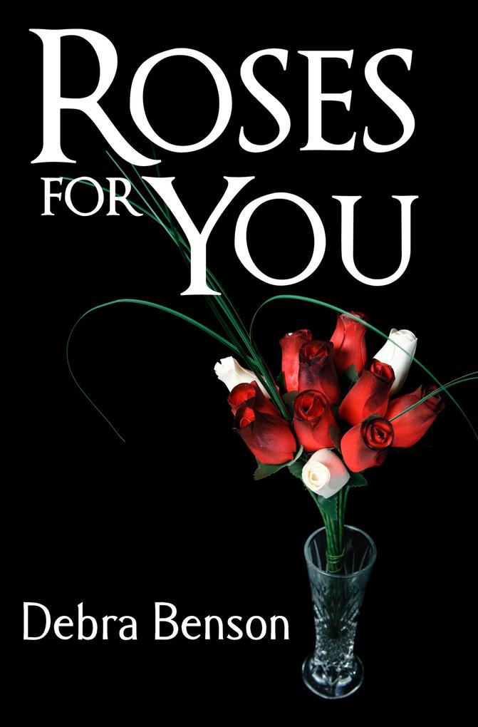 Roses for You
