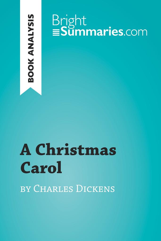 A Christmas Carol by Charles Dickens (Book Analysis)