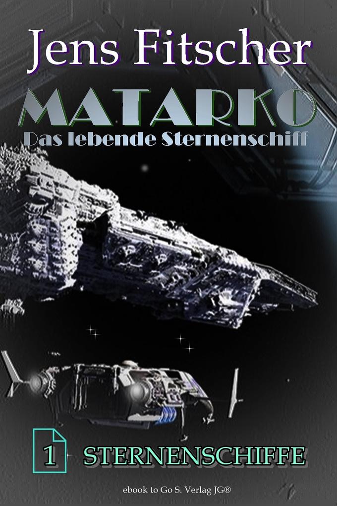 Sternenschiffe (MATARKO 1) - Jens Fitscher