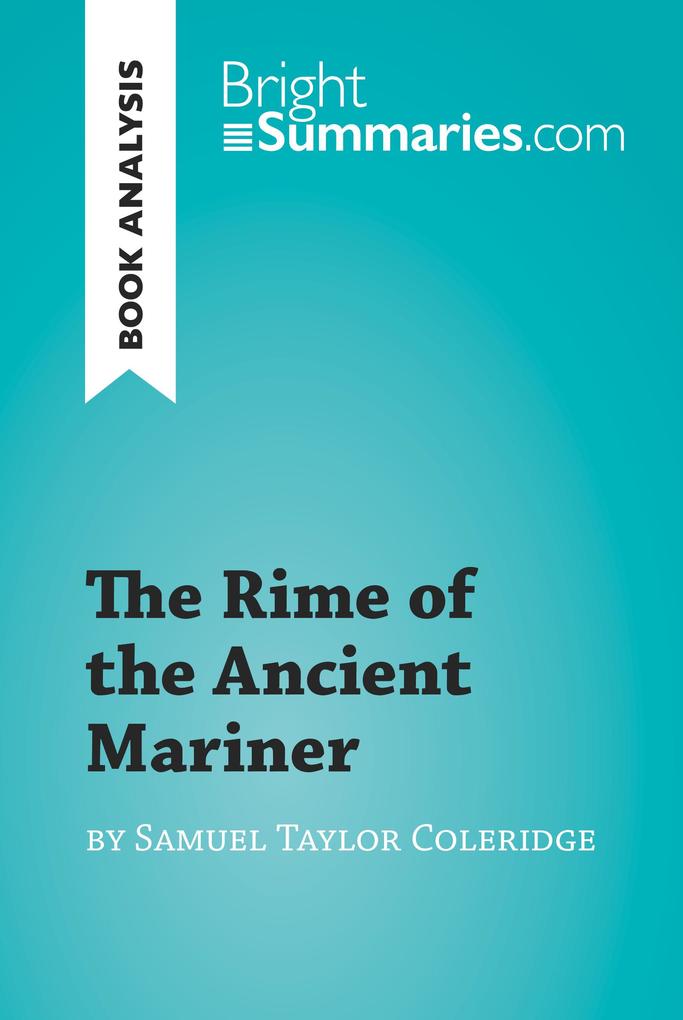 The Rime of the Ancient Mariner by Samuel Taylor Coleridge (Book Analysis)