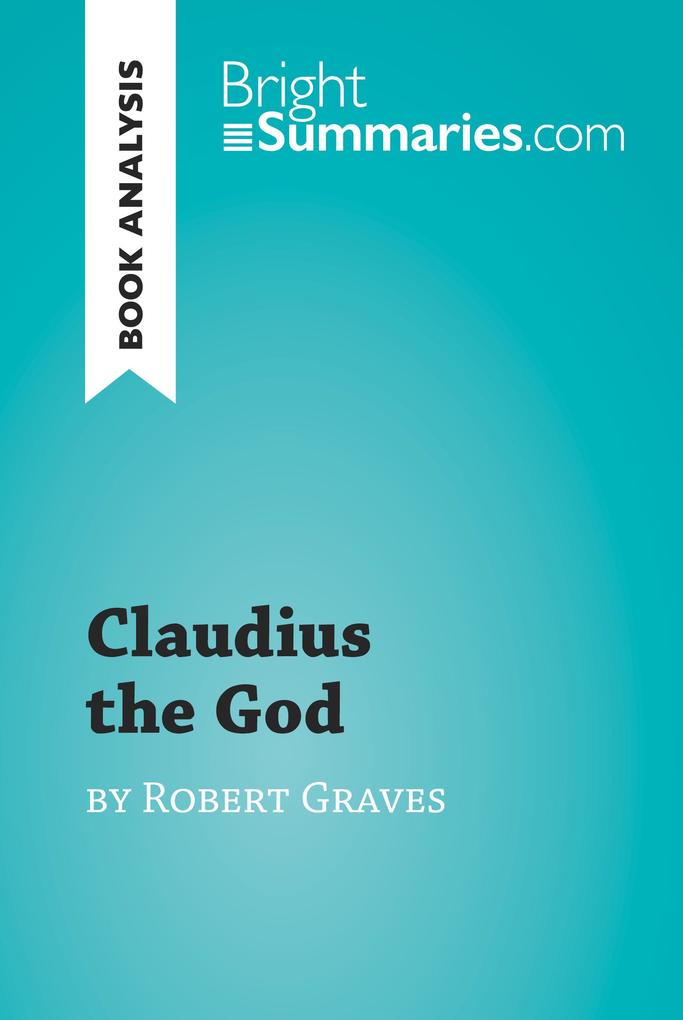Claudius the God by Robert Graves (Book Analysis)