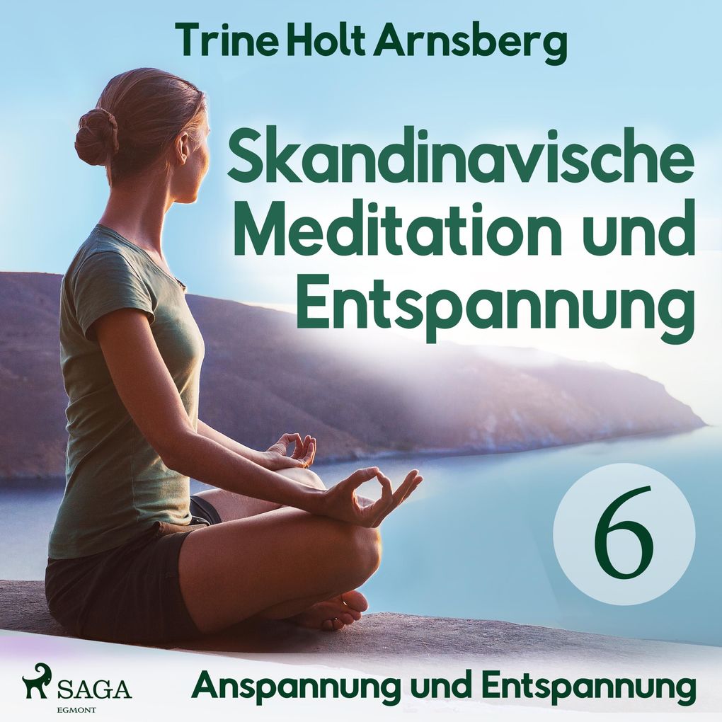Skandinavische Meditation und Entspannung # 6: Anspannung und Entspannung (Ungekürzt)
