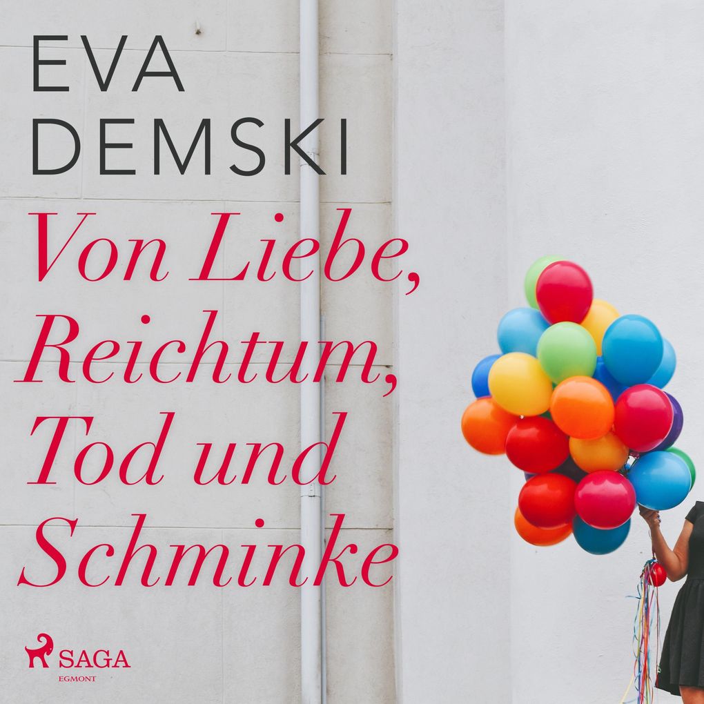 Von Liebe Reichtum Tod und Schminke (Ungekürzt)