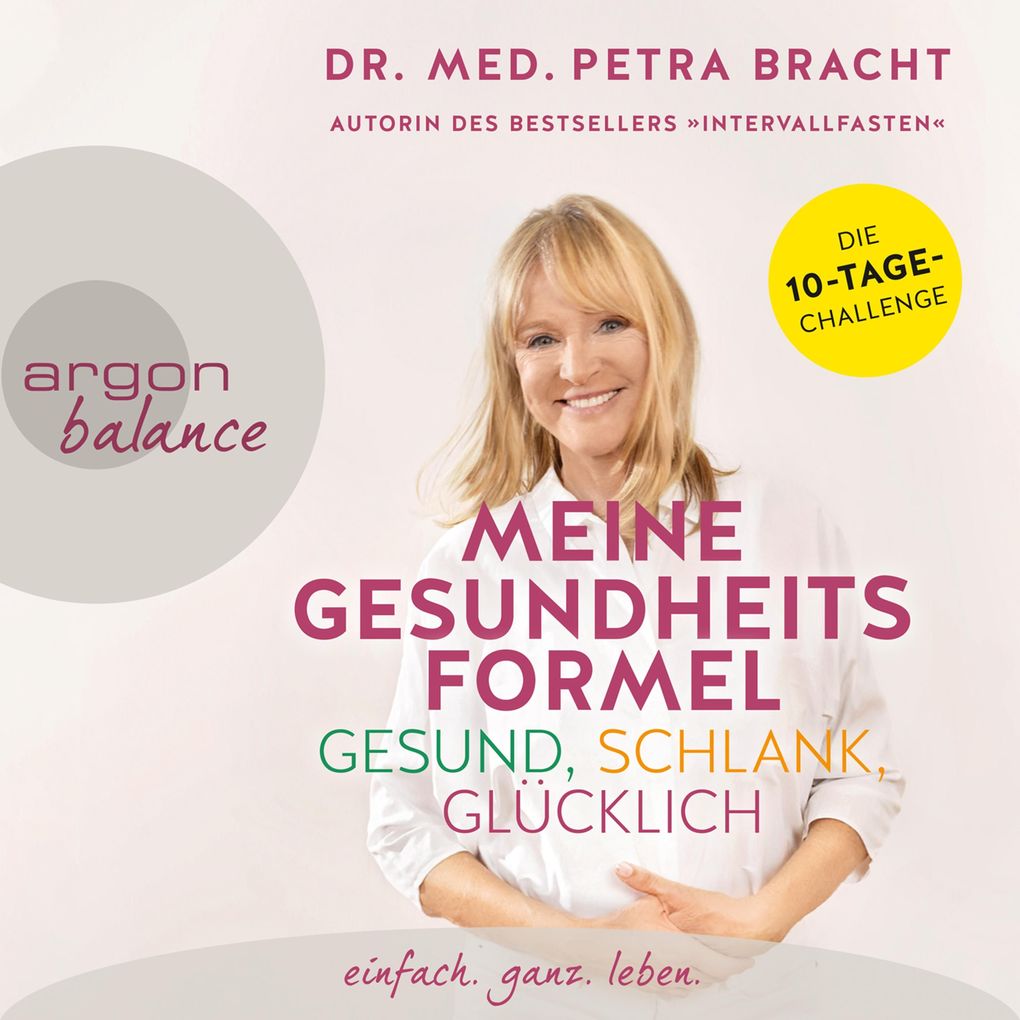 Meine Gesundheitsformel - gesund schlank glücklich