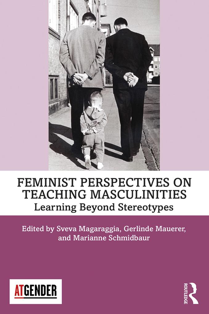 Feminist Perspectives on Teaching Masculinities