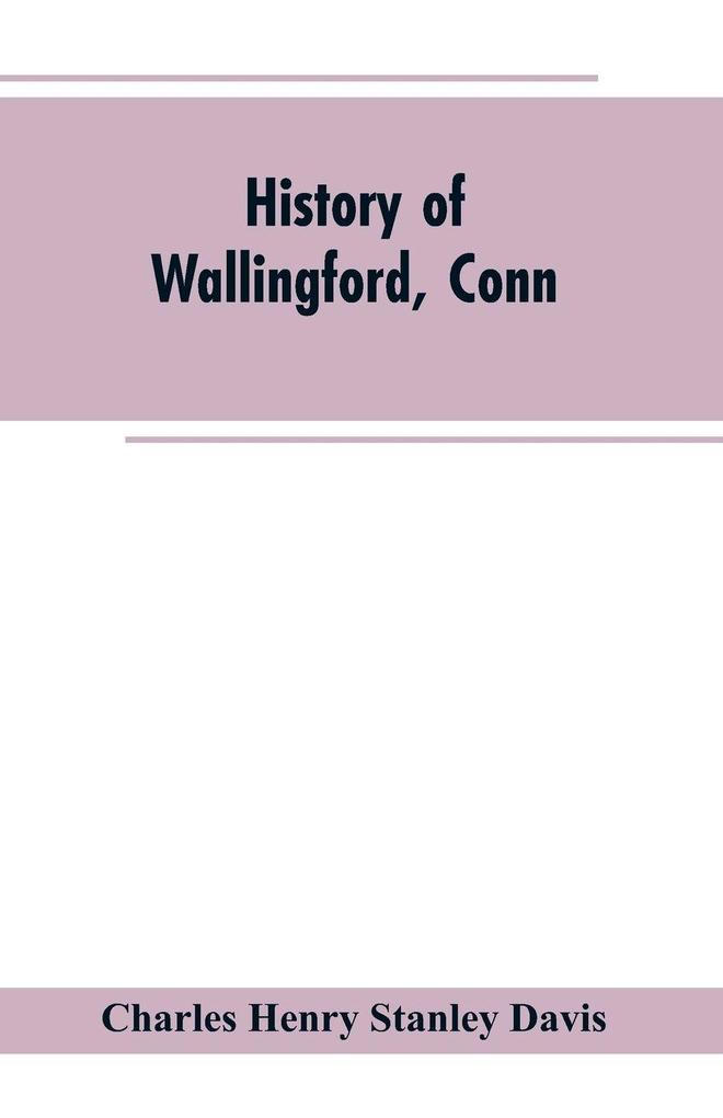 History of Wallingford Conn