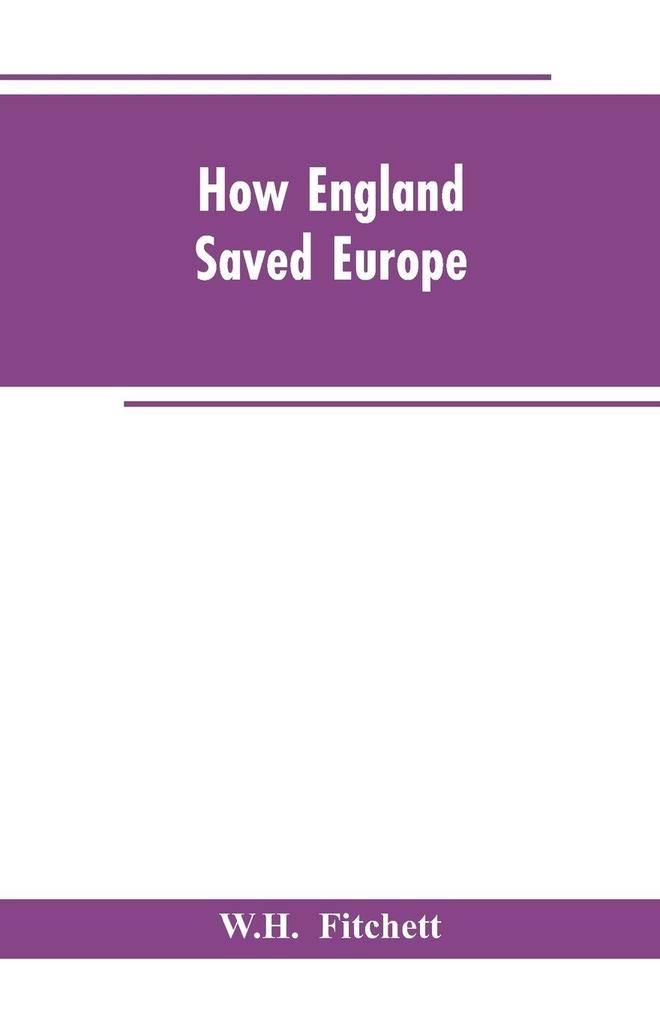 How England Saved Europe