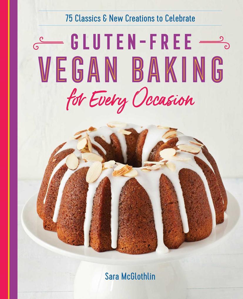 Gluten-Free Vegan Baking for Every Occasion