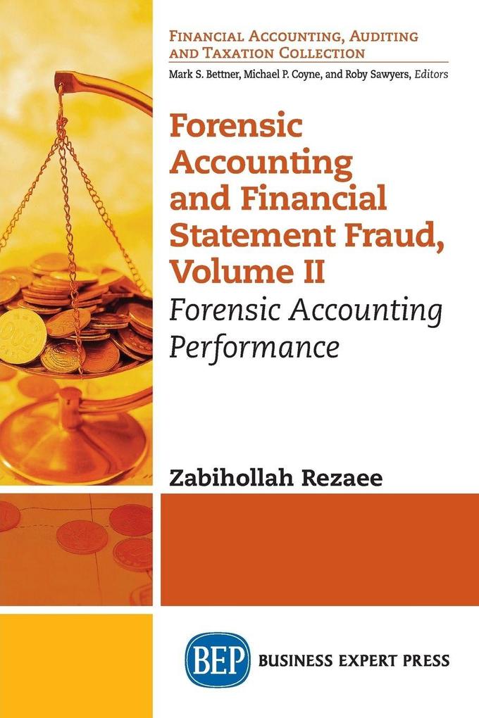 Forensic Accounting and Financial Statement Fraud Volume II