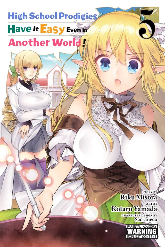 High School Prodigies Have It Easy Even in Another World! Vol. 5 (Manga)
