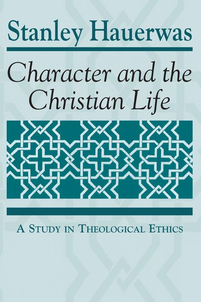 Character and the Christian Life