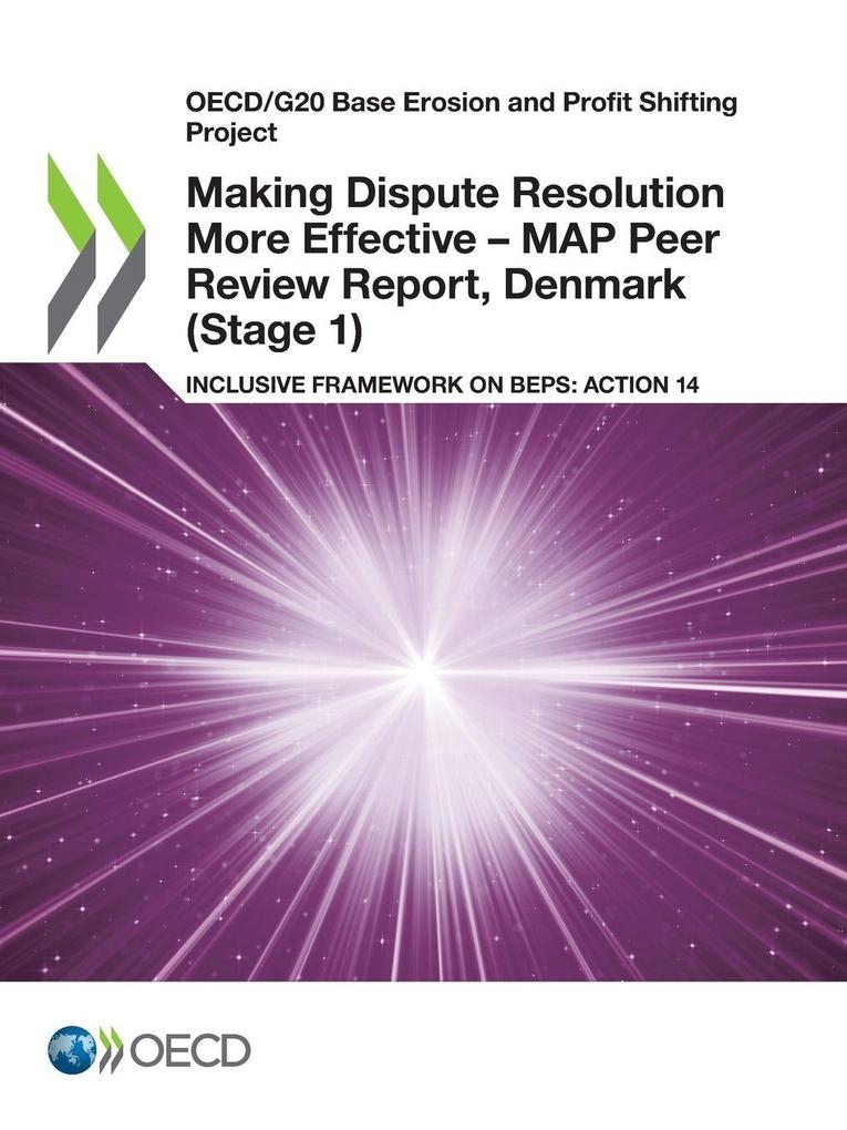 Making Dispute Resolution More Effective - MAP Peer Review Report Denmark (Stage 1)