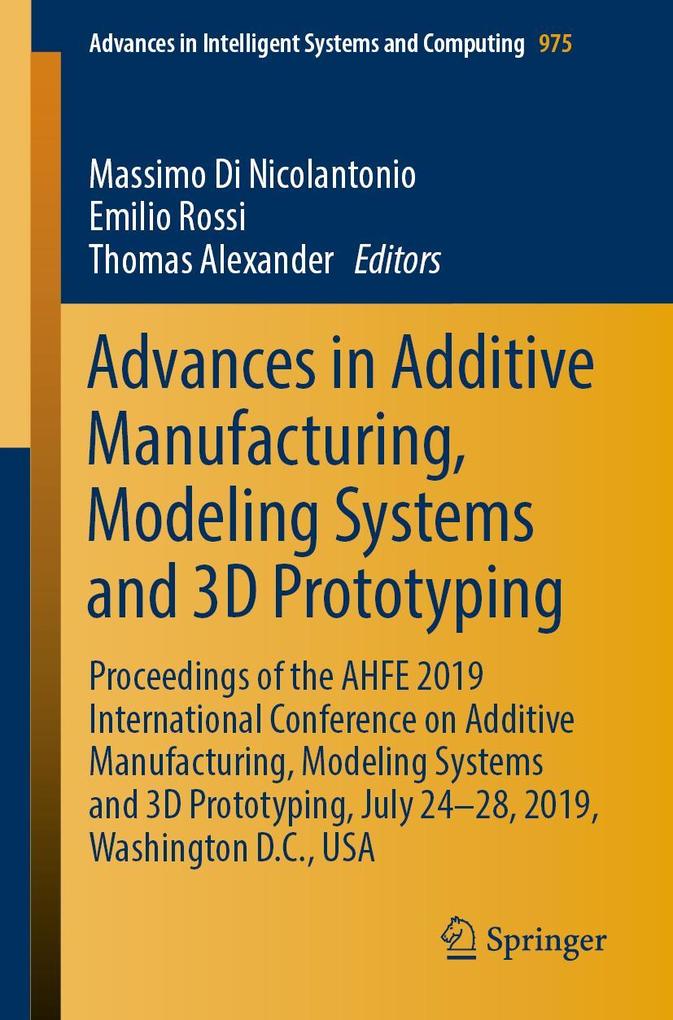 Advances in Additive Manufacturing Modeling Systems and 3D Prototyping