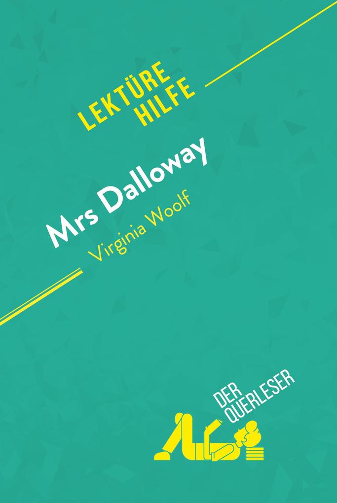 Mrs. Dalloway von Virginia Woolf (Lektürehilfe) - derQuerleser/ Mélanie Kuta