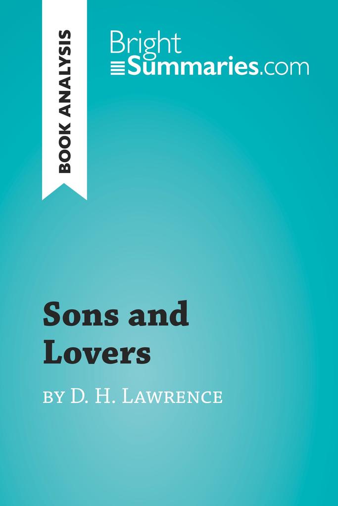Sons and Lovers by D.H. Lawrence (Book Analysis)