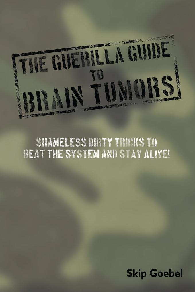 Guerilla Guide to Brain Tumors