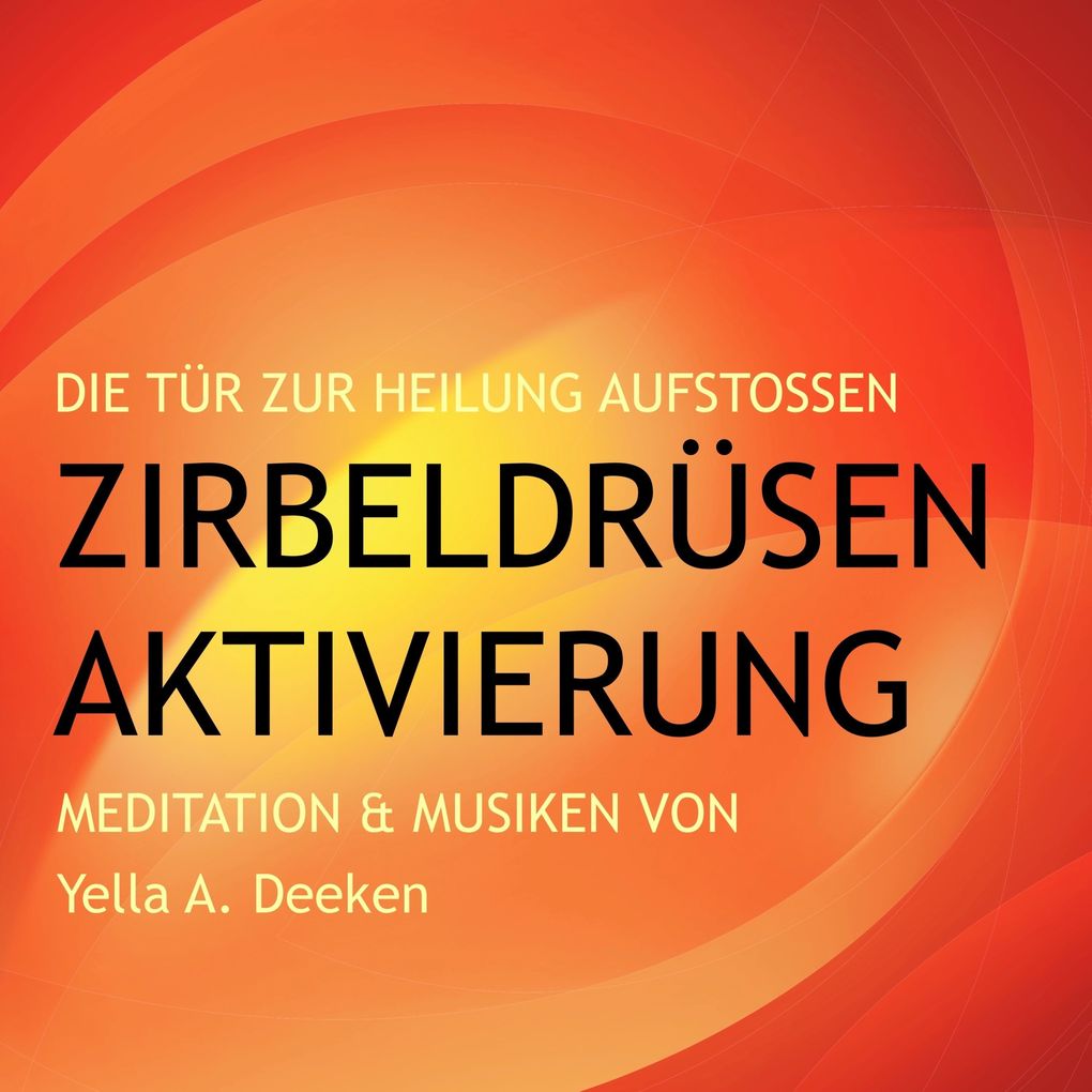 Zirbeldrüsen-Aktivierung: Die Tür zur Heilung aufstoßen