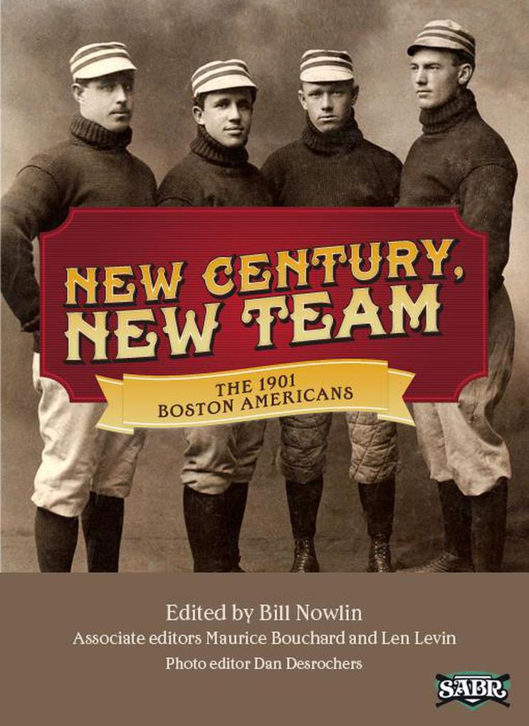 New Century New Team: The 1901 Boston Americans (SABR Digital Library)