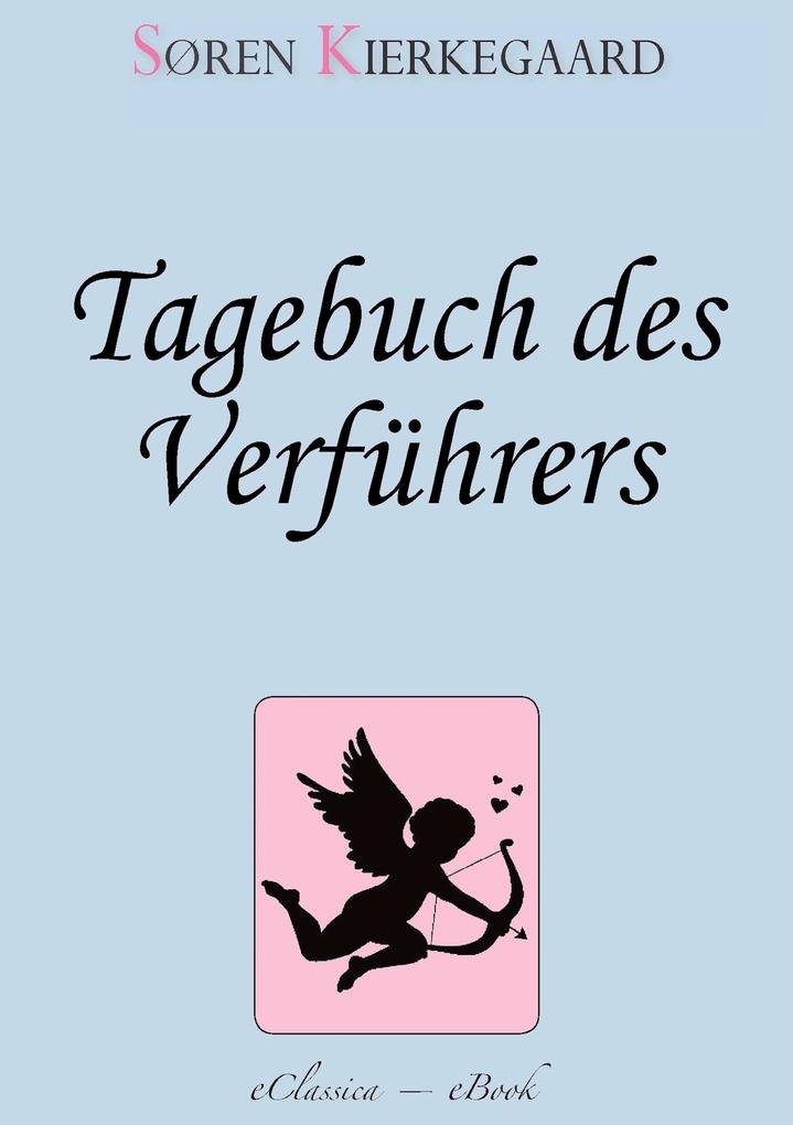 Søren Kierkegaard: Tagebuch des Verführers