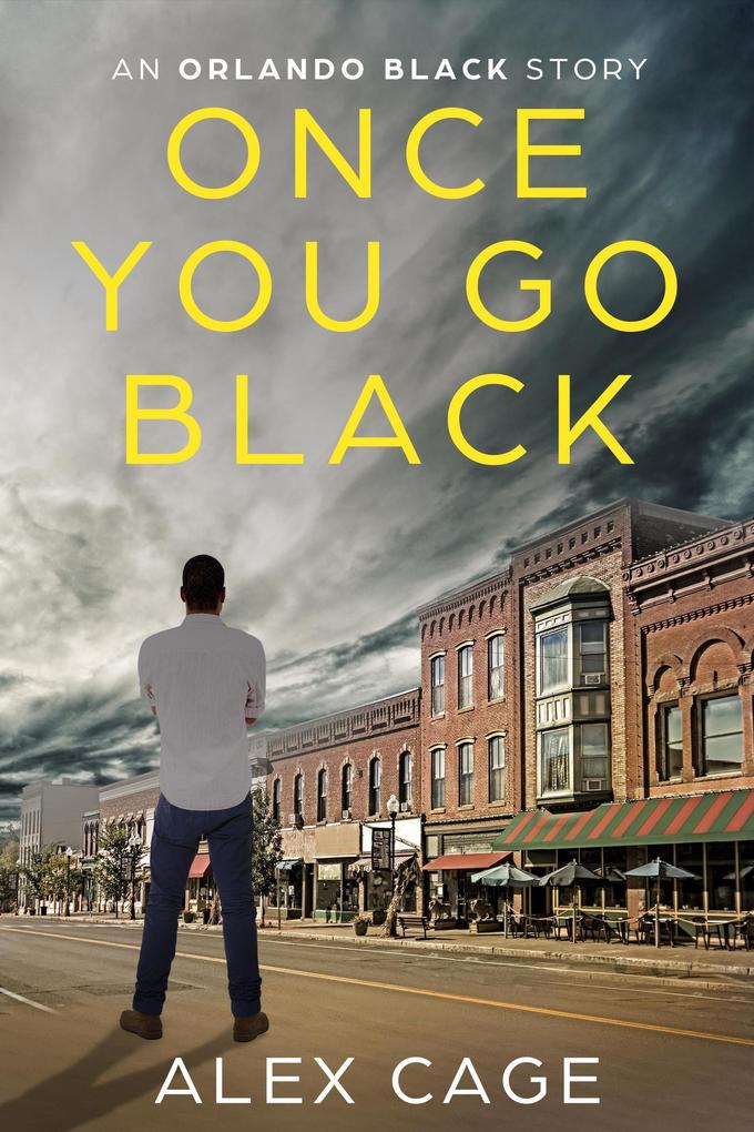 Once You Go Black (Orlando Black Stories #3)