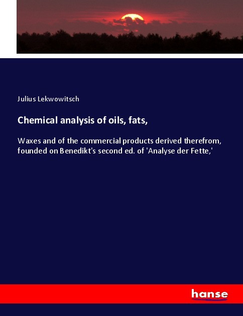 Chemical analysis of oils fats