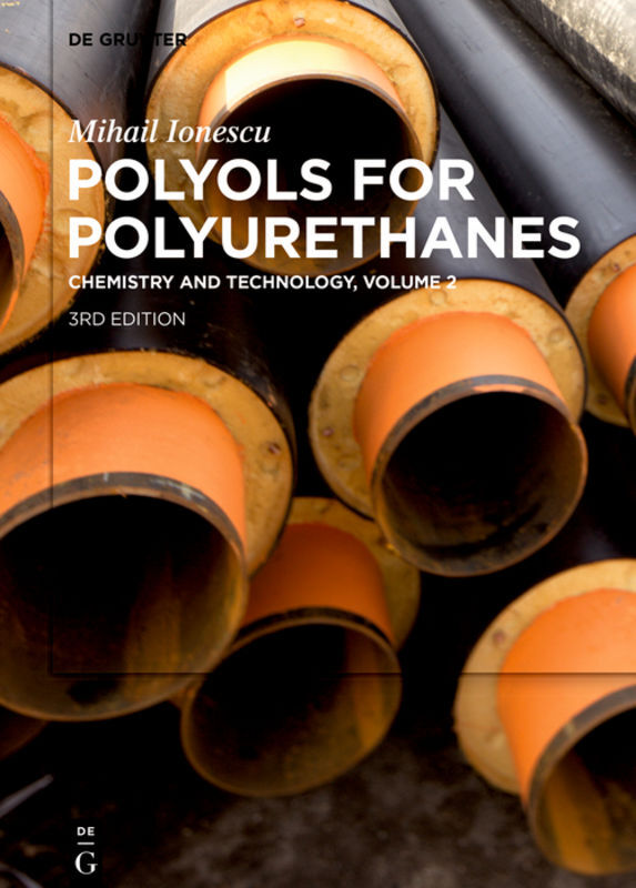Mihail Ionescu: Polyols for Polyurethanes. Volume 2..2