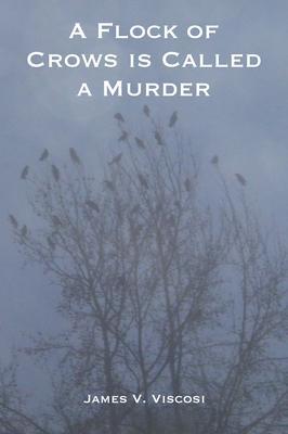 A Flock of Crows is Called a Murder