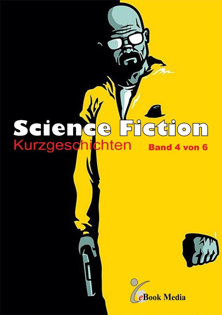 Science Fiction Kurzgeschichten - Band 4/6