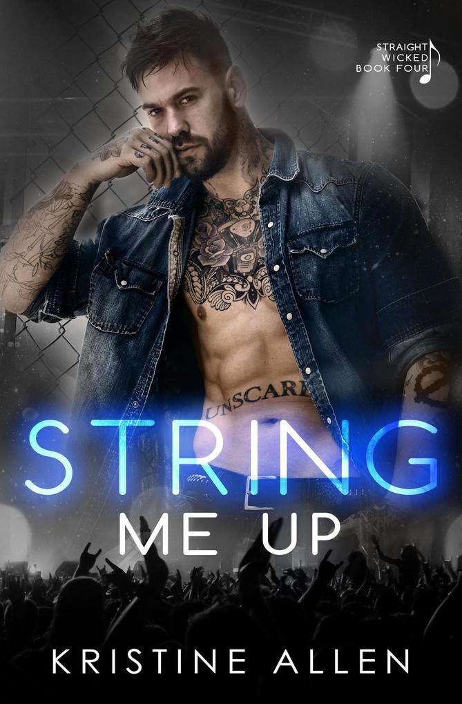 String Me Up (Straight Wicked #4)