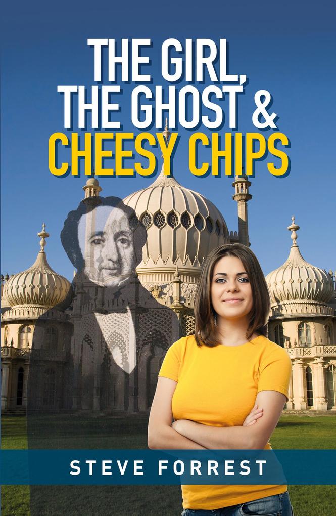 The Girl The Ghost and Cheesy Chips
