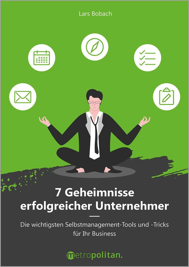 Metropolitan Verlag 7 Geheimnisse Erfolgreicher Unternehmer