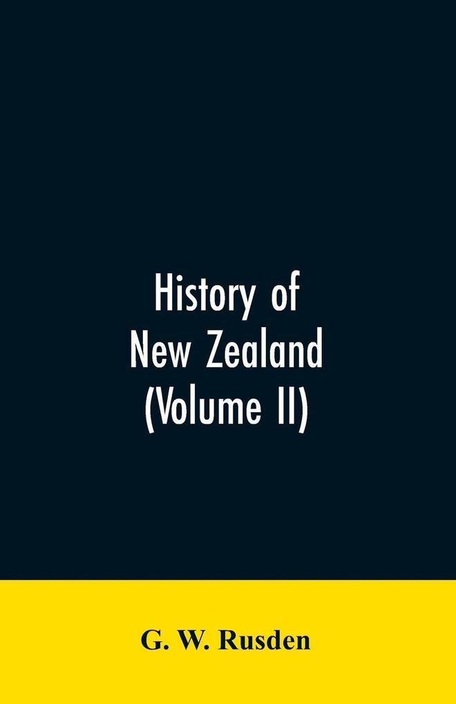 History of New Zealand (Volume II)