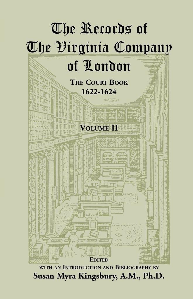 The Records of the Virginia Company of London Volume 2