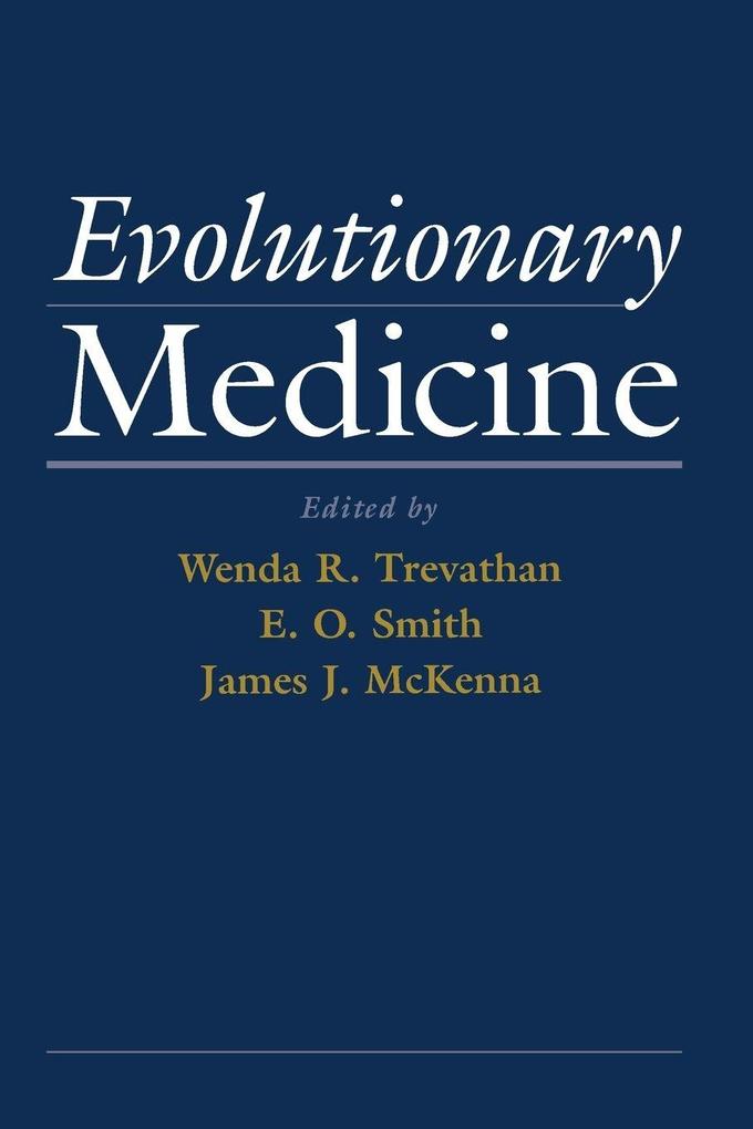 Evolutionary Medicine