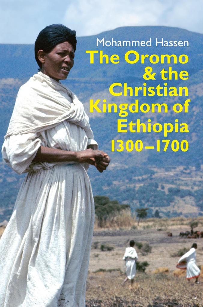 The Oromo and the Christian Kingdom of Ethiopia