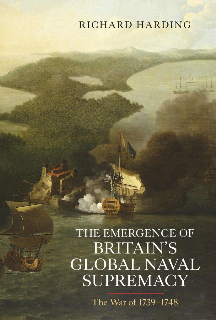The Emergence of Britain‘s Global Naval Supremacy