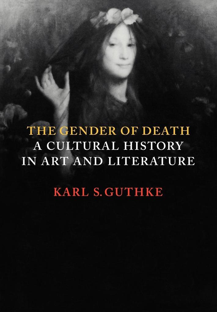 The Gender of Death - Karls Guthke/ Karl S. Guthke