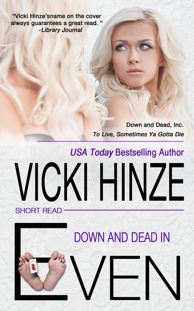 Down and Dead in Even (Down and Dead Inc. #2)