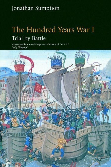 The Hundred Years War Volume 1 - Jonathan Sumption