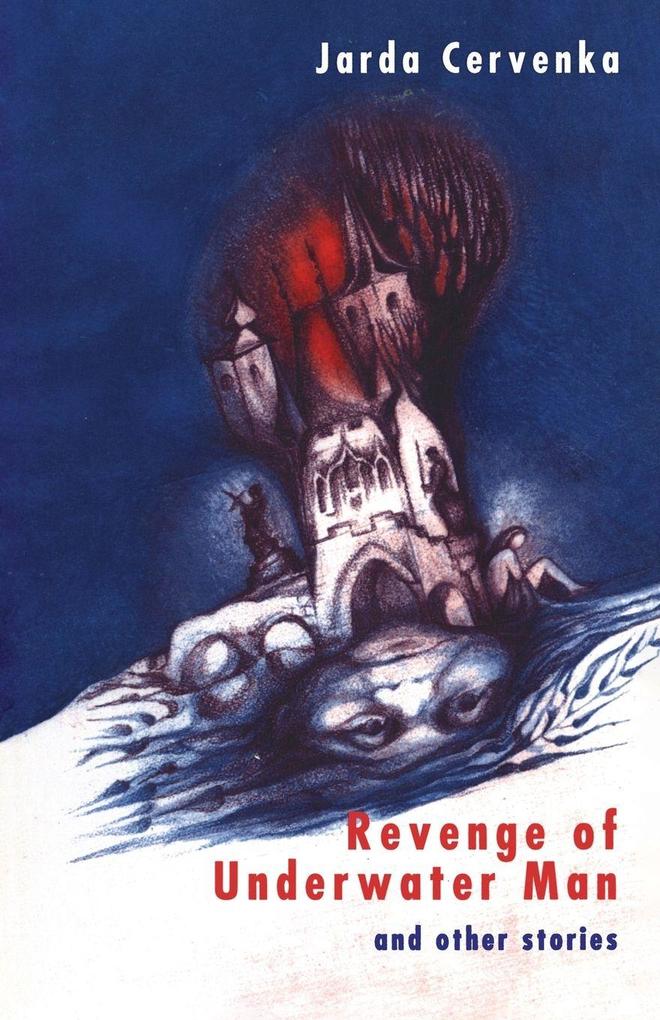 Revenge of Underwater Man and Other Stories