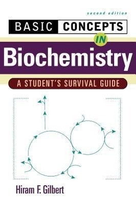 Basic Concepts in Biochemistry: A Student‘s Survival Guide