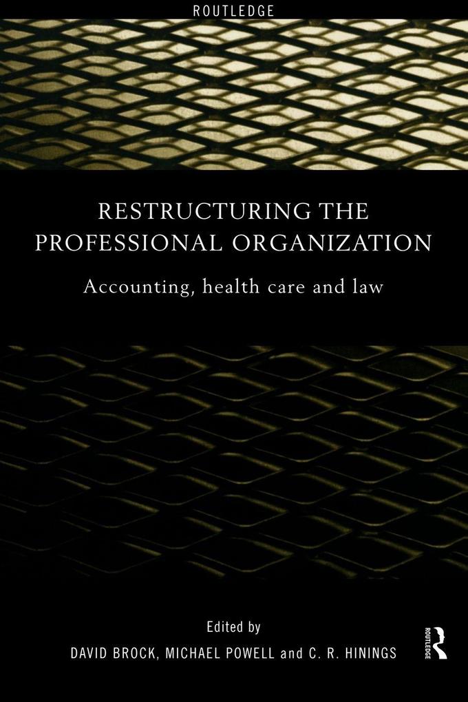 Restructuring the Professional Organization