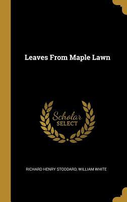 Leaves From Maple Lawn