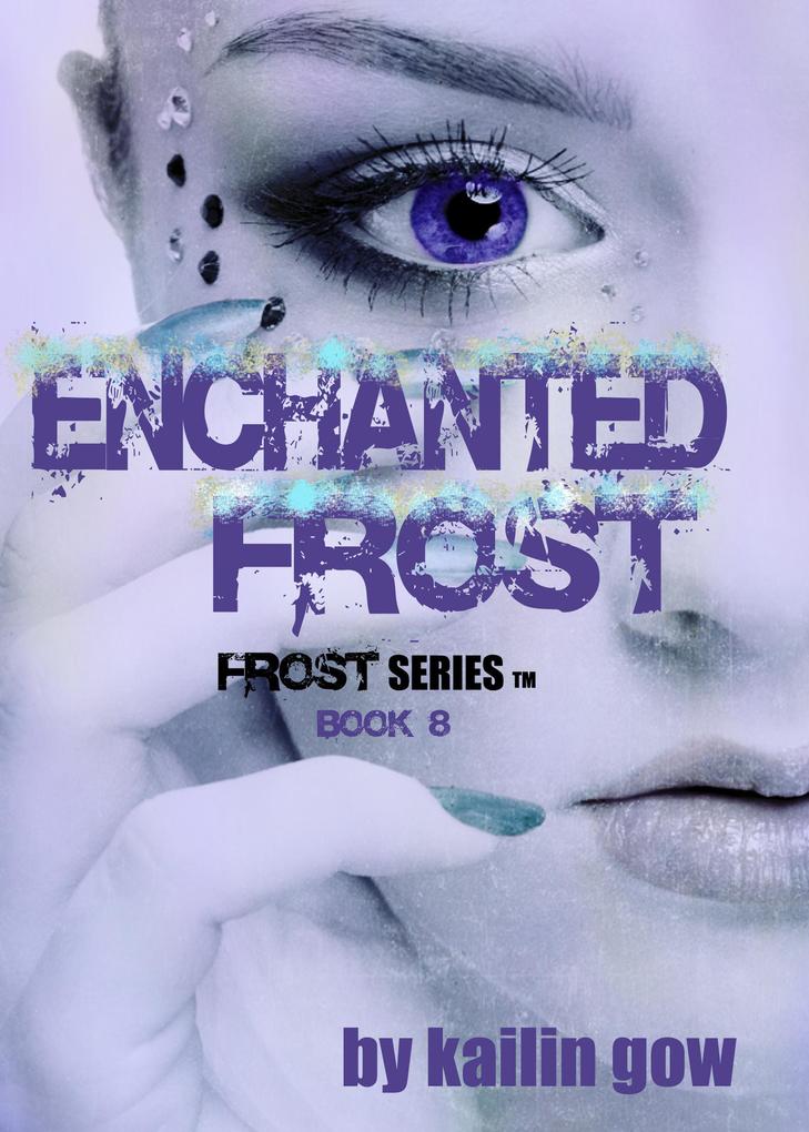 Enchanted Frost (Bitter Frost Series #8)