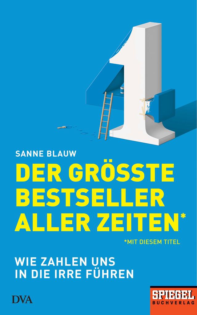 Der größte Bestseller aller Zeiten (mit diesem Titel) - Sanne Blauw