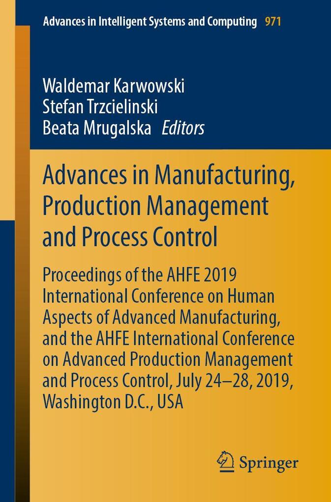 Advances in Manufacturing Production Management and Process Control