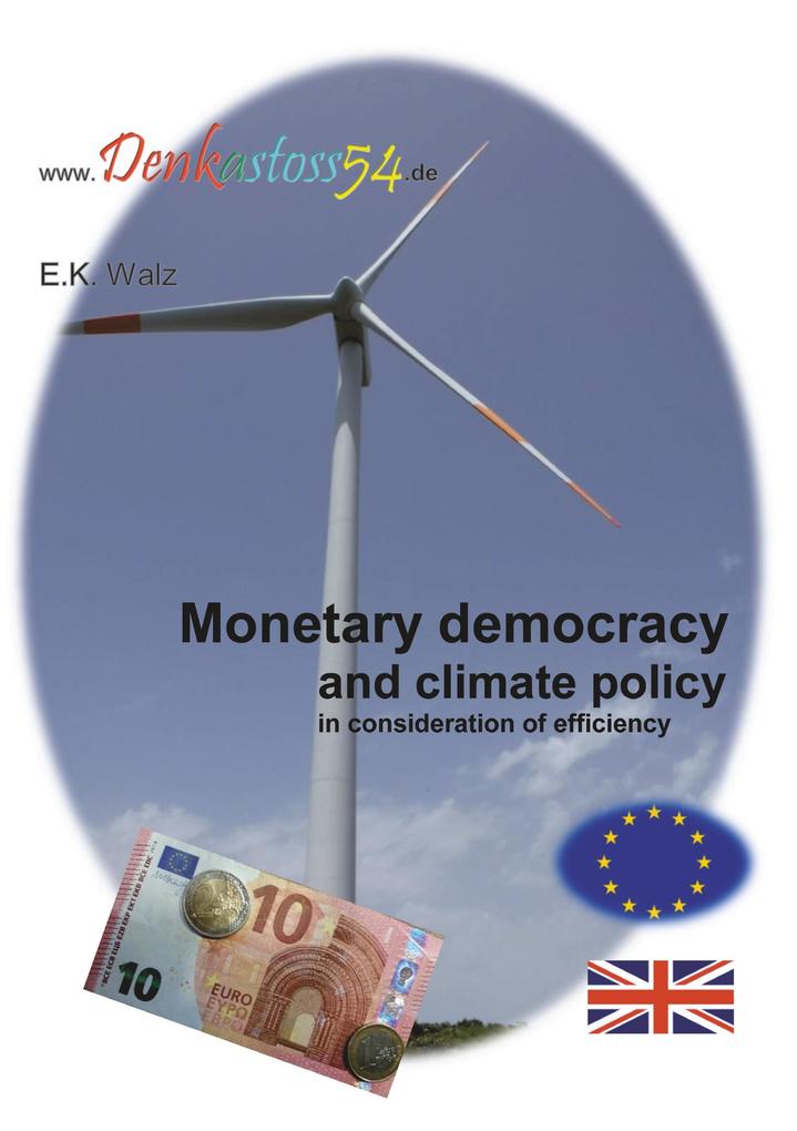 Monetary democracy and climate policy in consideration of efficiency